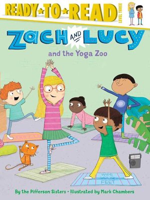 cover image of Zach and Lucy and the Yoga Zoo: Ready-to-Read Level 3 (with audio recording)
